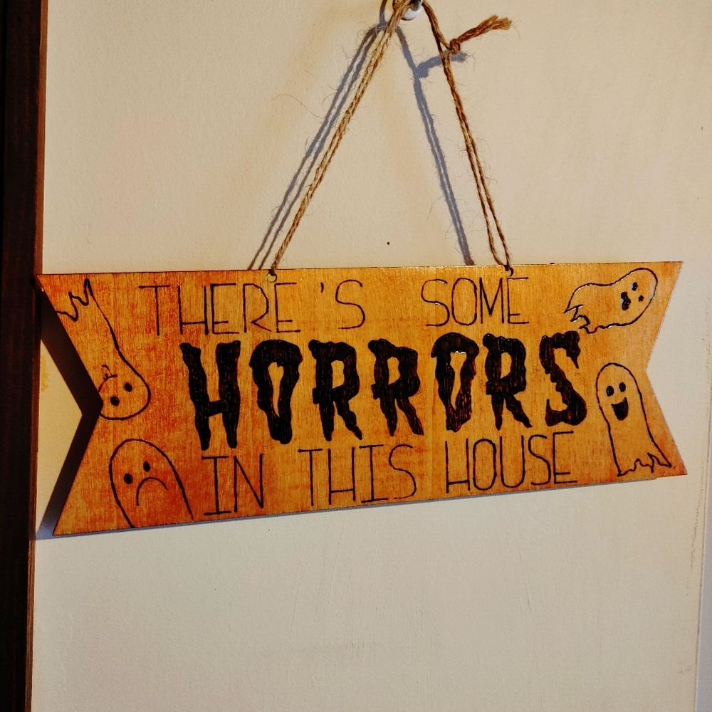 "Horrors in this House" Halloween Sign